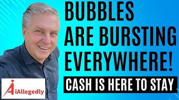 Economic Bubbles Are Bursting Everywhere!  - You Must Take Cash