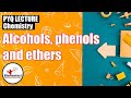 Alcohols, Phenols, and Ethers | Revision Through PYQ Series - 23 | NEET Endgame 2021 | Chinmay Sir