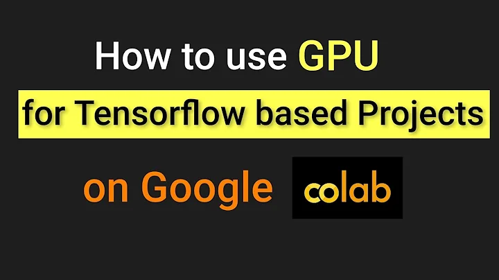 Running Tensorflow on Google Colab GPU | GPU vs CPU on google colab |  Data Magic