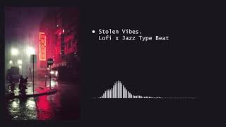 Free Stolen Vibes Jazz Lofi Beat 2020