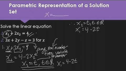 Introduction to Systems of Linear Equations: Parametric Representation of a Solution Set