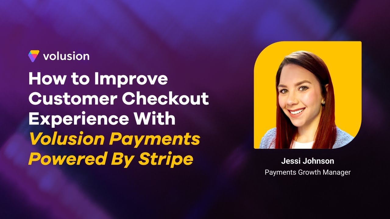 How to Improve Customer Checkout Experience With Volusion Payments