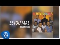 Raça Negra - Estou mal (Raça Negra, Vol. 4) [Áudio Oficial]