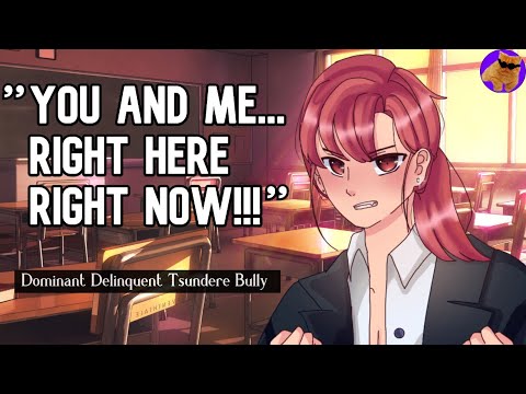 Dominant Delinquent Tsundere Bully Pins You [ASMR RP] (M4F)