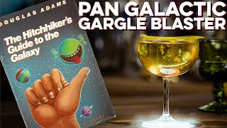 Pan Galactic Gargle Blaster How To Drink