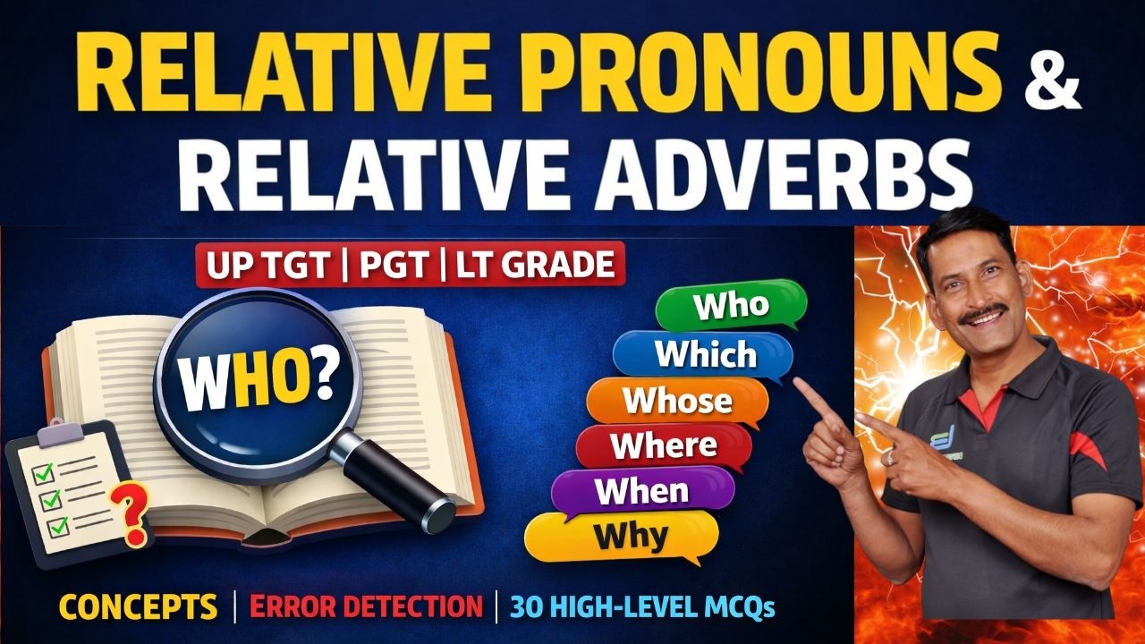 Relative Pronouns & Relative Adverbs | 30 High-Level MCQs | UP TGT PGT LT Grade English #UPTGT #PGT