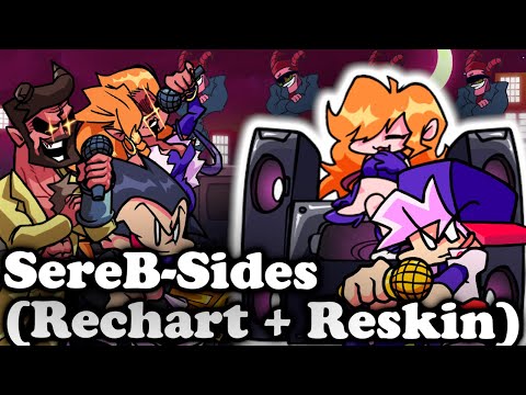 FNF | Vs SereB-Sides (Rechart + Reskin) | Mods/Hard |