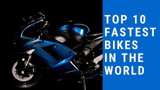 Top 10 Fastest Bikes In The World 2020