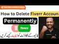 How to delete fiverr account  how to delete fiverr account permanently  delete fiverr account