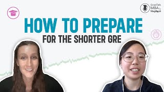 How to Prepare for the Shorter GRE: A Student's Perspective