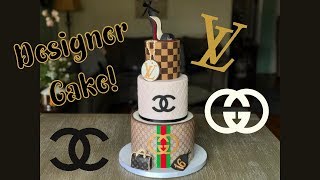 Gucci / Louis Vuitton / Chanel Cake Tutorial - Designer Cake