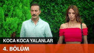 Koca Koca Yalanlar 4. Bölüm