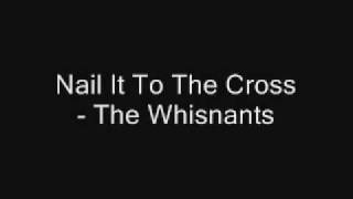 Video thumbnail of "Nail It To The Cross - The Whisnants"