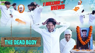 The Dead Body || The Comedy Kingdom