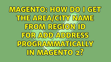 How do I get the Area/City Name from Region ID for add address programmatically in Magento 2?