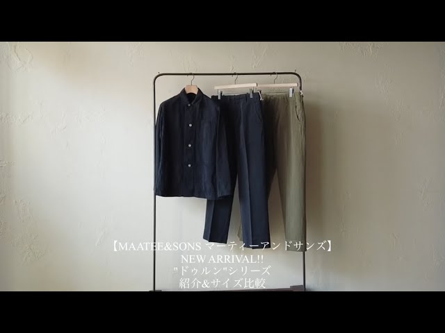 MAATEE&SONS 24ss ドゥルン MAATEE&SONS マーティーアンドサンズ】NEW ARRIVAL!!