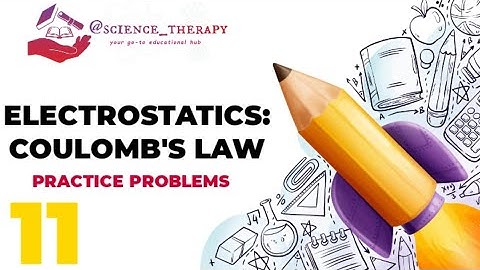 Grade 11 Electrostatics| Coulomb
