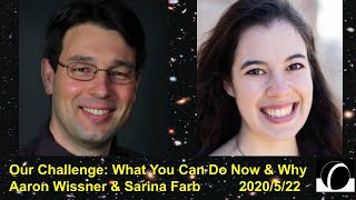 Our Challenge: What You Can Do Now and Why? Aaron Wissner with Sarina Farb | Local Future