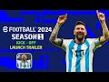 eFootball™ 2024 - Season 1 Official Launch Trailer