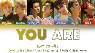GOT7 (갓세븐) - You Are (Color coded Han/Rom/Eng lyrics)