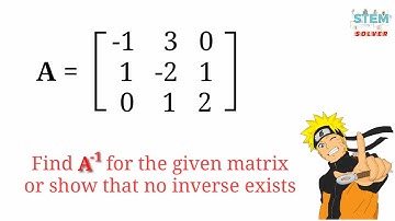 43. Find inverse matrix A or show that no inverse exists | DE