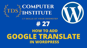 How to Add Google Translate Using Plugin in WordPress Step By Step Tutorial  Urdu/Hindi