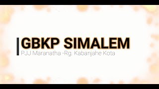 Vignette de la vidéo "GBKP SIMALEM (MUSIC VIDEO)-PJJ MARANATHA-RG.KABANJAHE KOTA."