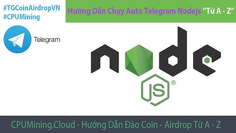 Airdrop #6.1: Hướng Dẫn Từ A Đến Z Chạy Tool Auto #Nodejs Cày #Telegram Các Kèo #Airdop Mới Nhất