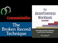 Assertiveness: The Broken Record Technique