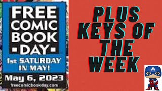 Free Comic book day and keys of the week