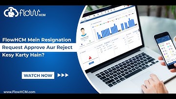 FlowHCM Mein Employee Resignation Request Approve Aur Reject Kesy Karty Hain | HRMS FlowHCM
