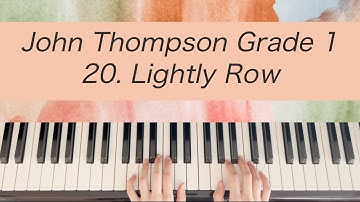 [Piano Tutorial] John Thompson 1st Grade - 20. Lightly Row