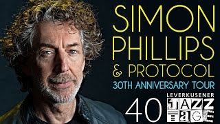 Simon Phillips & Protocol: 30th Anniversary Tour - Leverkusener Jazztage 2019