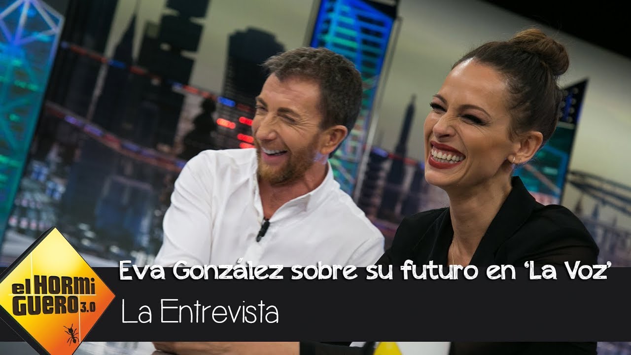 Eva González confiesa cómo imagina su futuro en 'La Voz' - El Hormiguero 3.0 antena 3 vis a vis