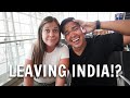 2 Months in India Ends Now. What&#39;s Next?!
