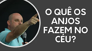 Qual é a função dos anjos no céu?