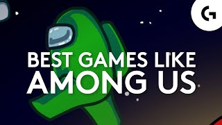 Best Games Like Among Us