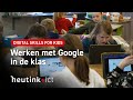 Digital skills for kids  werken met google in de klas  heutink ict