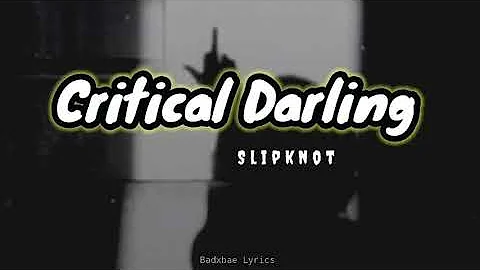 Critical Darling - SLIPKNOT (lyrics español +inglés )