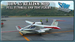 Icon A5 Realism Mod | Full Tutorial and Test Flight | MSFS2020