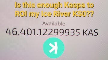Did I ROI on my KS0 Kaspa mining Ice River ASIC!?