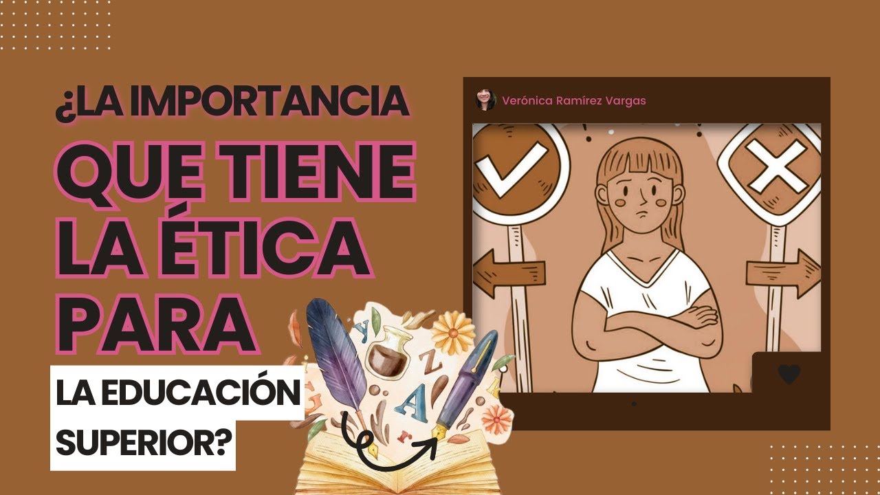 Cual Es La Importancia De La ética En La Educación