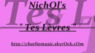 ZOuk NichOl's 2OO9 - " Tes Lèvres " chords