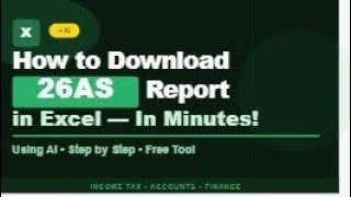 How to download 26AS in Excel within a minute