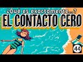 Que es exactamente el Contacto Cero