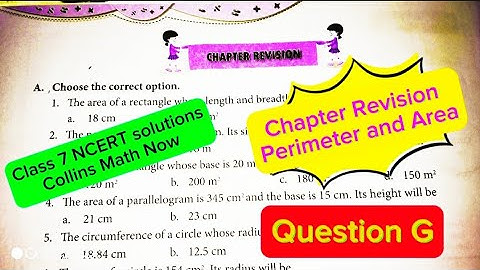 Class7MathsNCERT/Chapter Revision/Perimeter &Area/question G/collins Maths now/R-SQUARE 2024