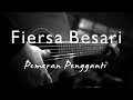 Download Lagu Fiersa Besari - Pemeran Pengganti ( Acoustic Karaoke )