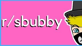 Oh boy Oh boy - r/sbubby [EP.1] I should have never found this sub reddit