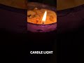 CANDLE LIGHT