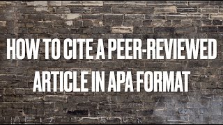 How to Cite a Peer Reviewed Article in APA Format